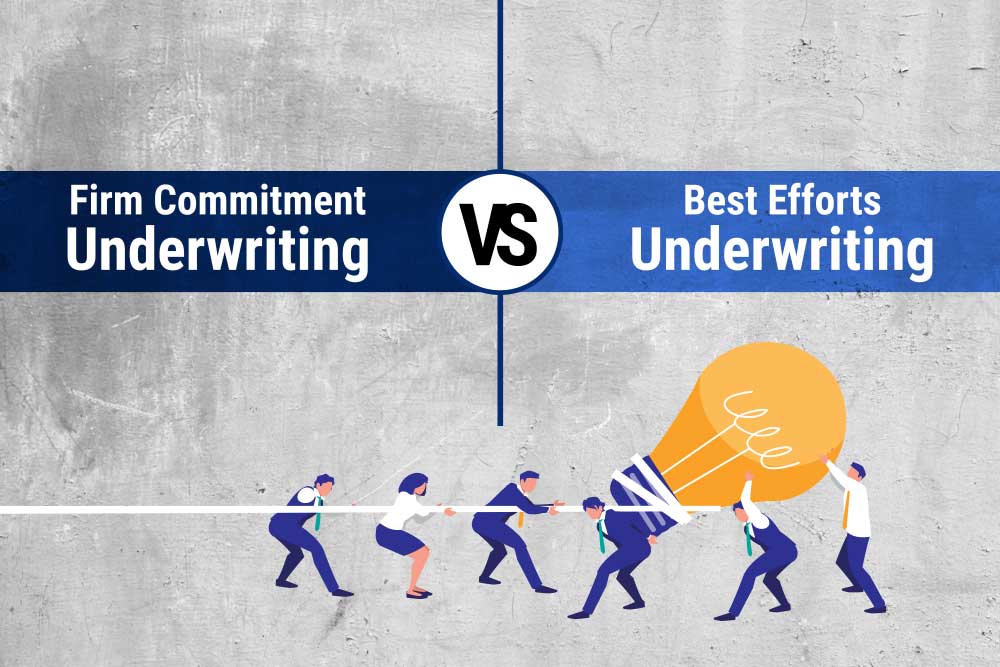 commitment underwriting vs best efforts underwriting
